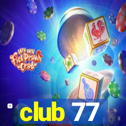 club 77